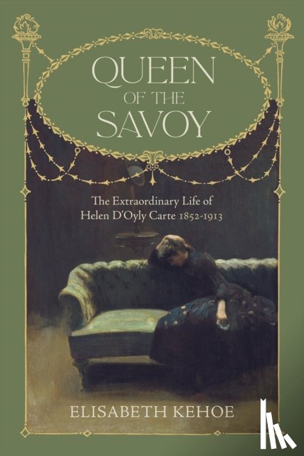 Kehoe, Elisabeth - Queen of The Savoy