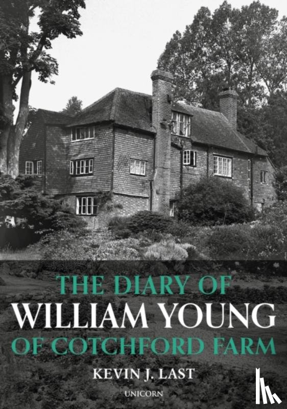 Last, Kevin J. - The Diary of William Young of Cotchford Farm