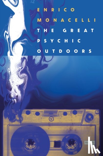Monacelli, Enrico - The Great Psychic Outdoors