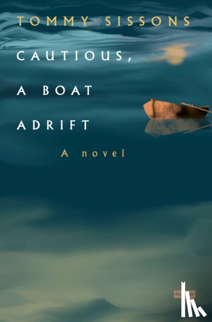 Sissons, Tommy - Cautious, A Boat Adrift