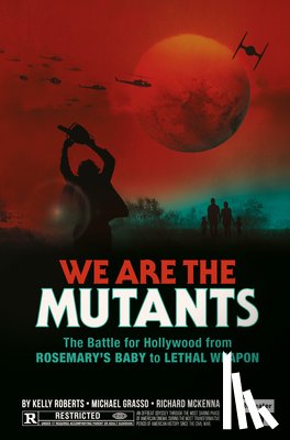 Roberts, Kelly, Grasso, Michael, III, McKenna, Richard - We Are the Mutants