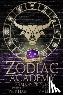 Peckham, Caroline, Valenti, Susanne - Zodiac Academy 4