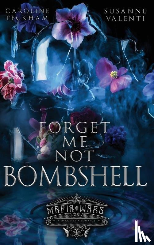Peckham, Caroline, Valenti - Forget-Me-Not Bombshell