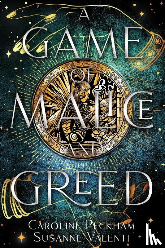 Peckham, Caroline, Valenti, Susanne - A Game of Malice and Greed