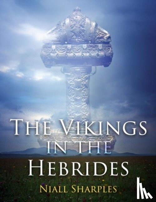 Sharples, Niall - The Vikings in the Hebrides