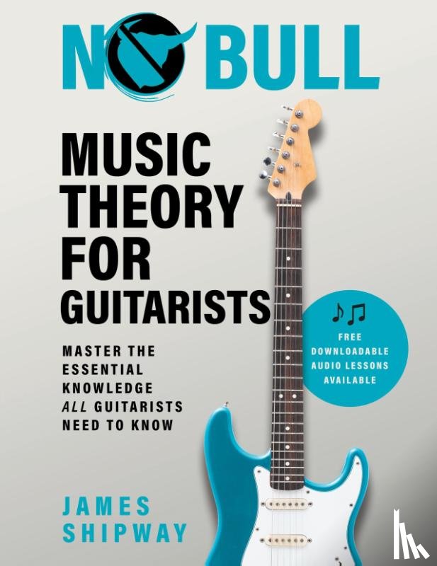 Shipway, James - No Bull Music Theory for Guitarists