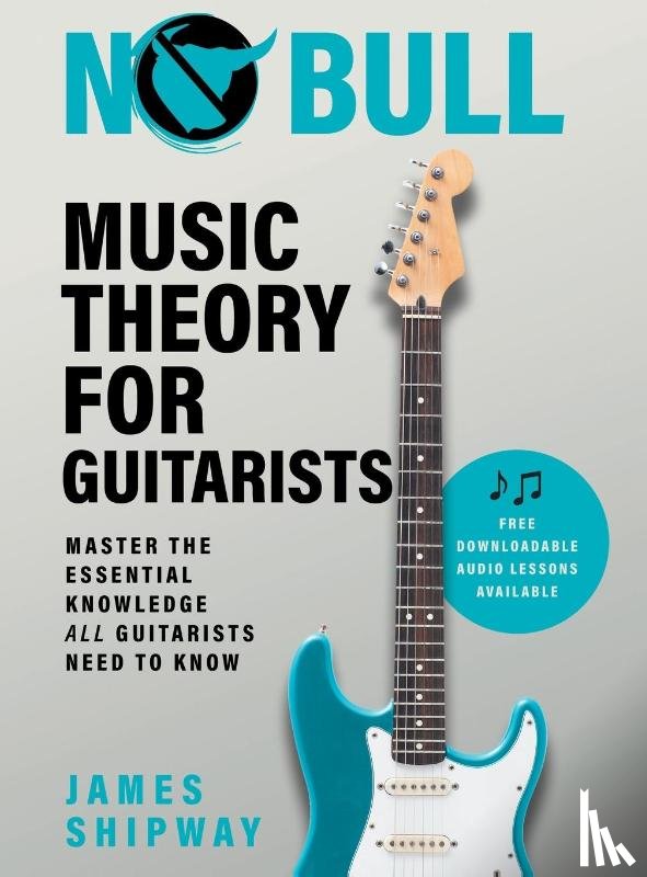 Shipway, James - No Bull Music Theory for Guitarists
