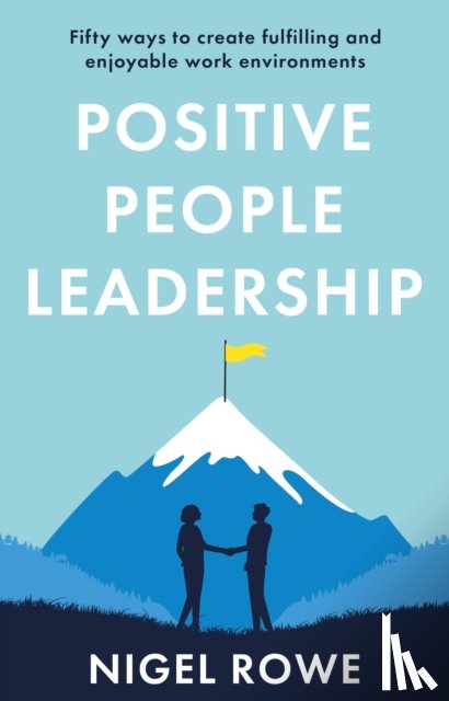 Rowe, Nigel - Positive People Leadership