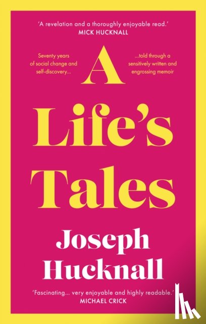 Hucknall, Joseph - A Life's Tales