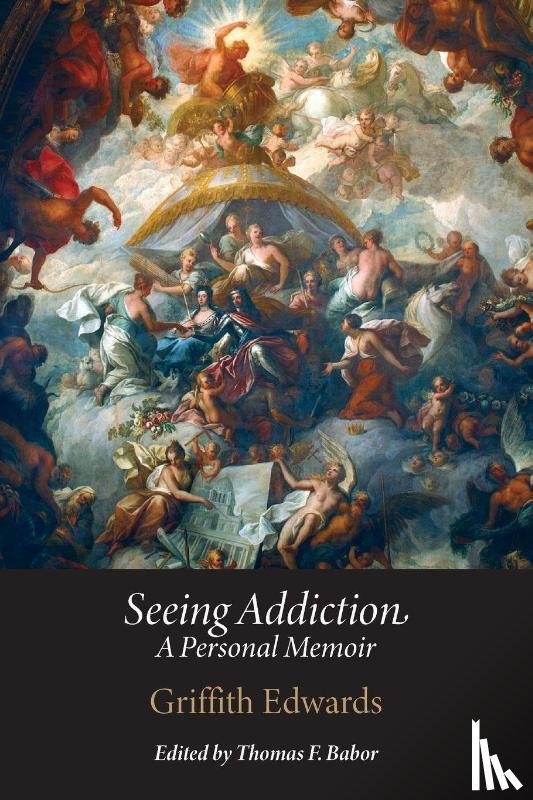 Edwards, Griffith - Seeing Addiction