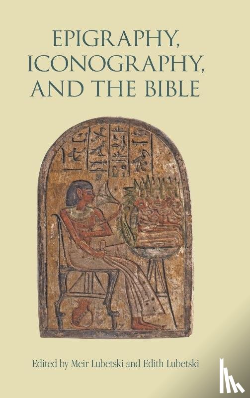  - Epigraphy, Iconography, and the Bible