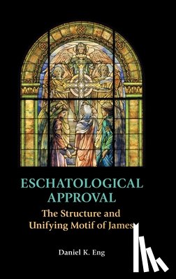 Eng, Daniel K - Eschatological Approval