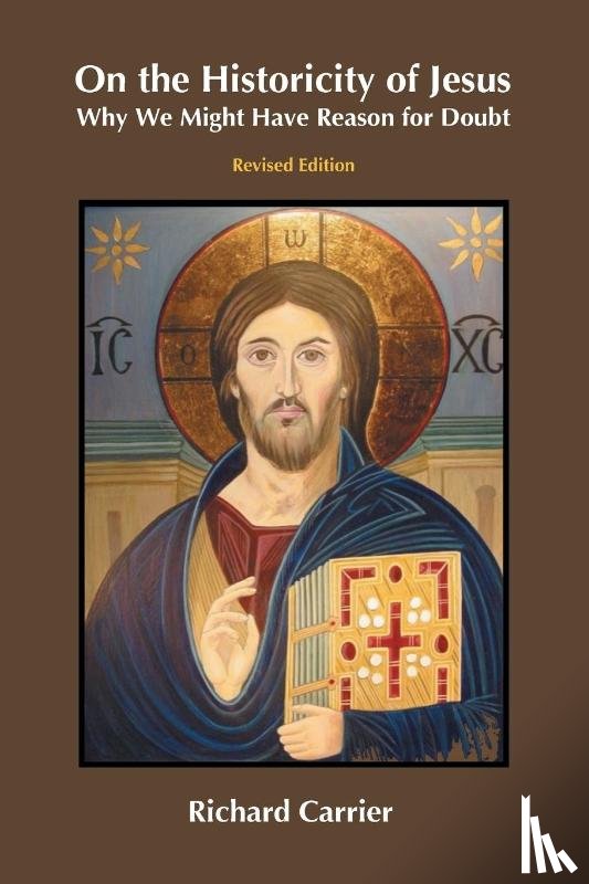 Carrier, Richard - Carrier, R: On the Historicity of Jesus