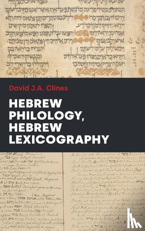 Clines, David J. A. - Hebrew Philology, Hebrew Lexicography