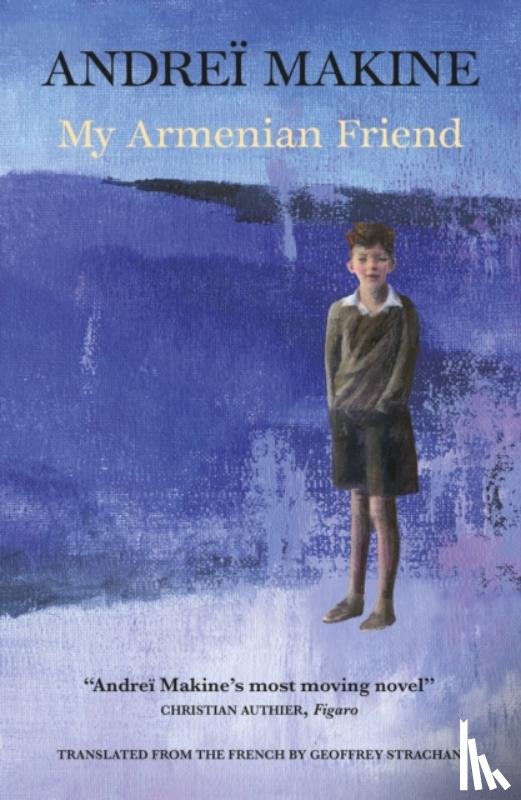 Makine, Andrei - My Armenian Friend