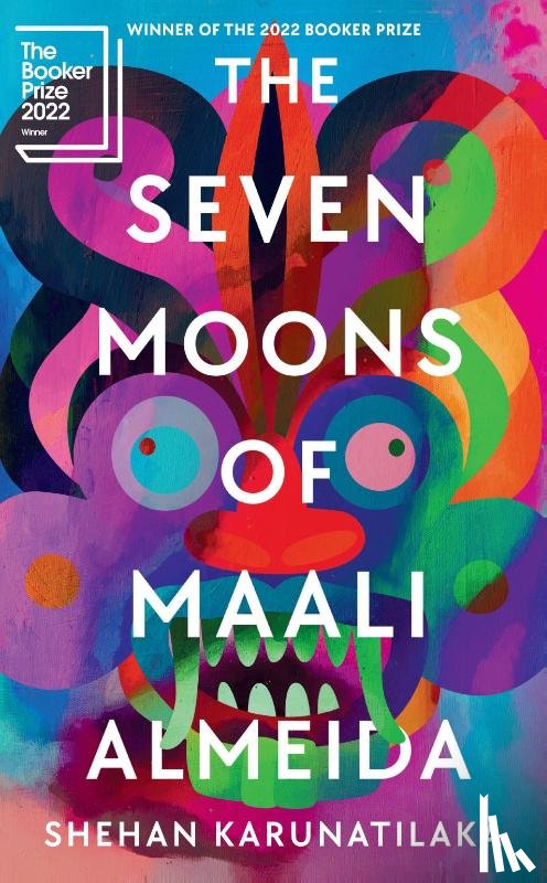 Karunatilaka, Shehan - The Seven Moons of Maali Almeida