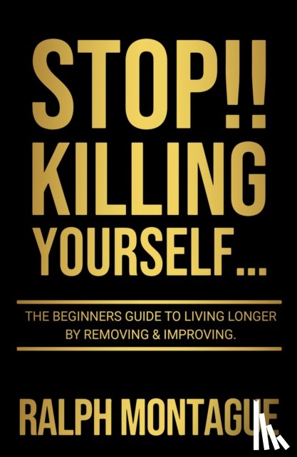 Montague, Ralph - STOP!! Killing Yourself...