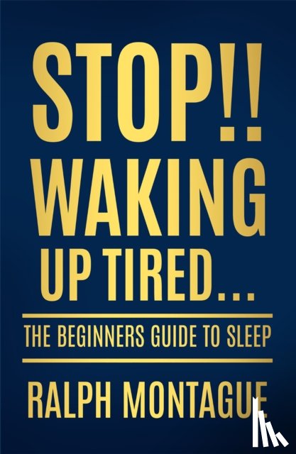 Montague, Ralph - Stop!! Waking Up Tired