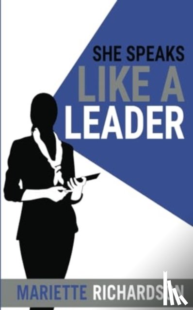 Richardson, Mariette - She Speaks Like A Leader