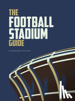 Rogers, Peter - The Football Stadium Guide
