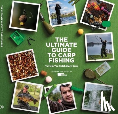  - The Ultimate Guide to Carp Fishing