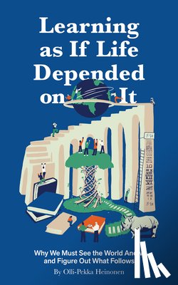 Heinonen, Olli-Pekka - Learning as if Life Depended on It