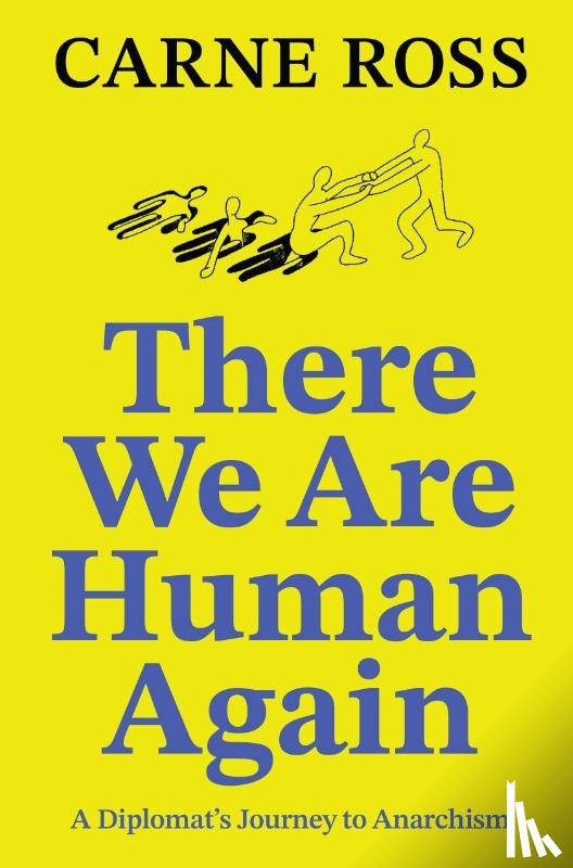 Ross, Carne - There We Are Human Again