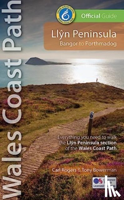 Rogers, Carl, Bowerman, Tony - Llyn Peninsula Wales Coast Path Official Guide