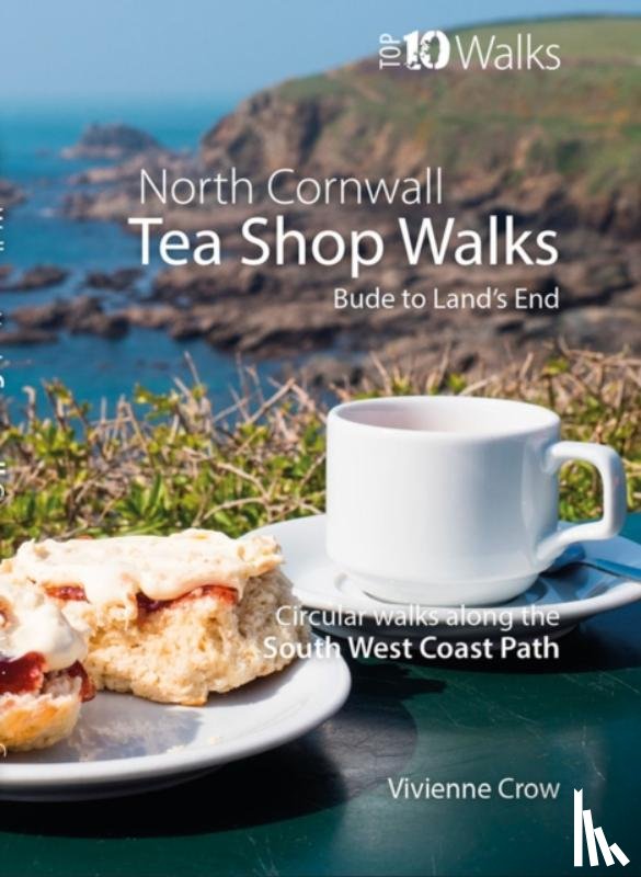 Crow, Vivienne - Tea Shop Walks: North Cornwall