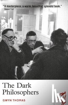 Thomas, Gwyn - The Dark Philosophers