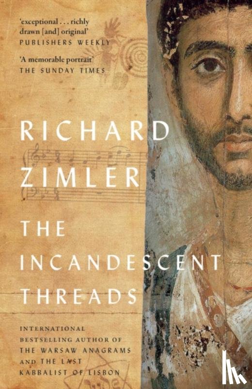 Zimler, Richard - The Incandescent Threads