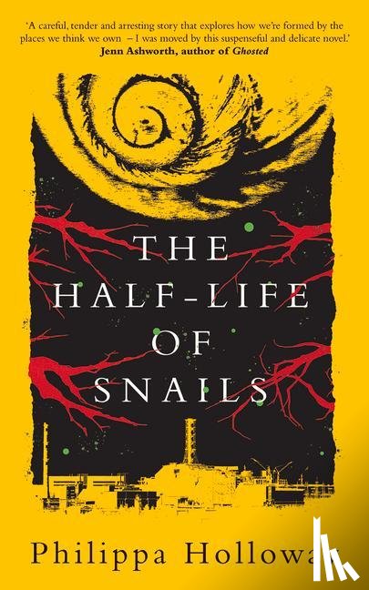 Holloway, Philippa - The Half-life of Snails