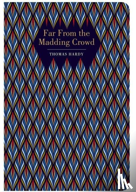 Hardy, Thomas - Far From the Madding Crowd.