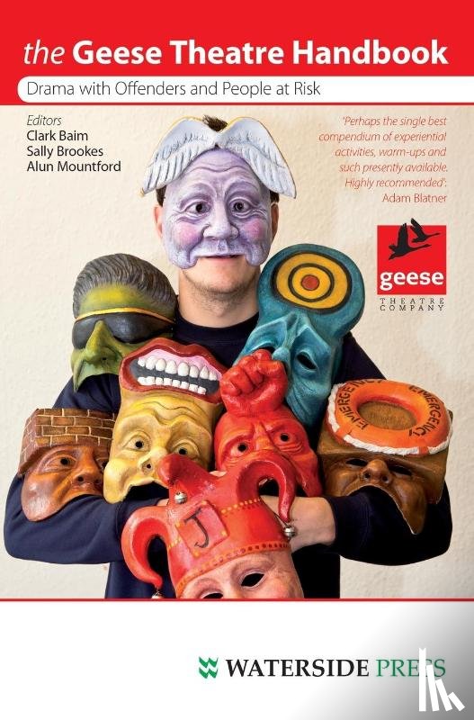 Baim, Clarke, Brookes, Sally, Baim - Geese Theatre Handbook