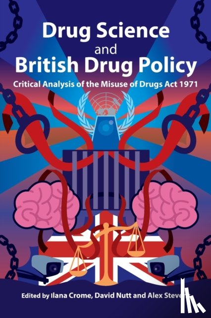  - Drug Science and British Drug Policy