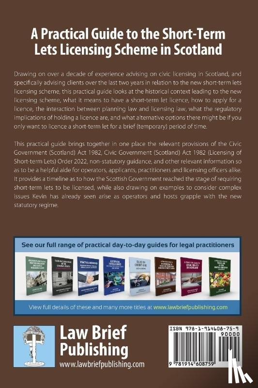 Clancy, Kevin - A Practical Guide to the Short-Term Lets Licensing Scheme in Scotland