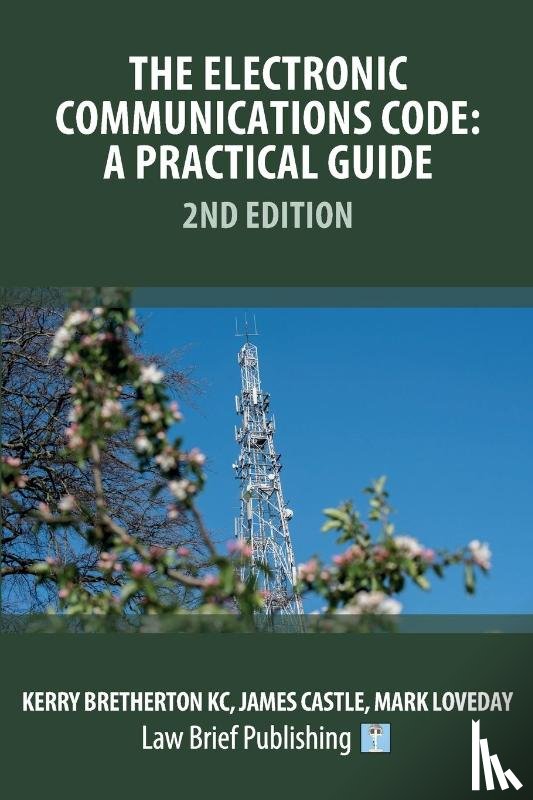 Bretherton, Kerry, Castle, James, Loveday, Mark - The Electronic Communications Code