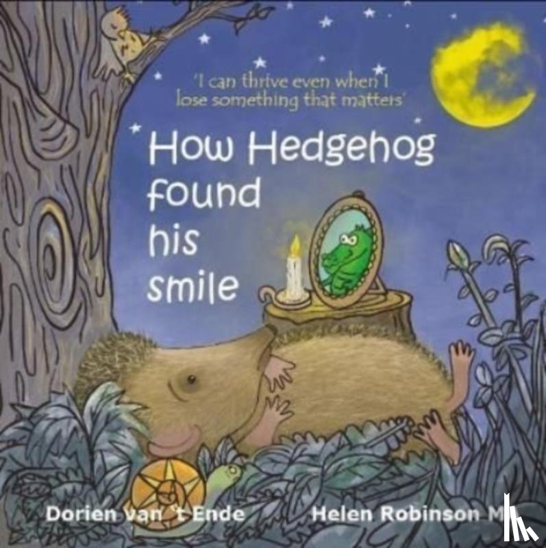 van 't Ende, Dorien - How Hedgehog found his smile
