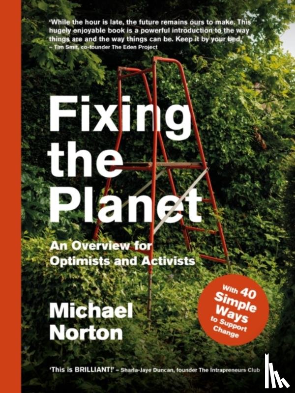 Norton, Michael - Fixing the Planet