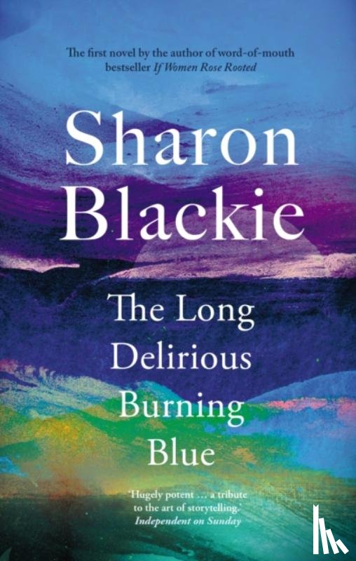 Blackie, Sharon - The Long Delirious Burning Blue