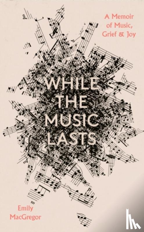 MacGregor, Emily - While the Music Lasts
