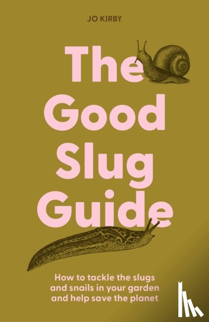 Kirby, Jo - The Good Slug Guide
