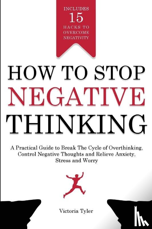Tyler, Victoria - How to Stop Negative Thinking