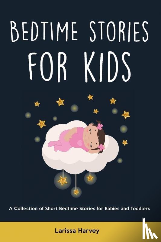 Harvey, Larissa - Bedtime Stories for Kids