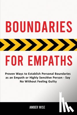 Wise, Amber - Boundaries for Empaths