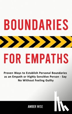 Wise, Amber - Boundaries for Empaths