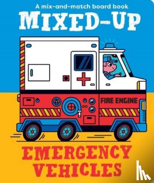 Wilson, Spencer - Mixed-Up Emergency Vehicles
