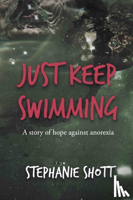 Shott, Stephanie - Just Keep Swimming