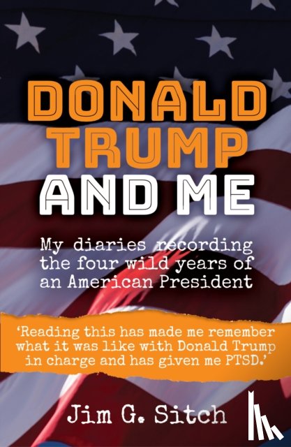 Sitch, Jim G. - Donald Trump and me