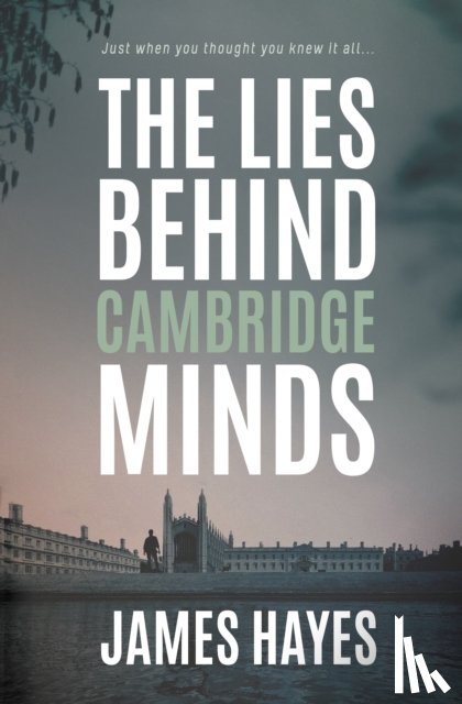 Hayes, James - The Lies Behind Cambridge Minds